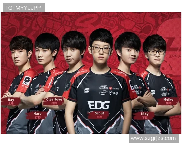 独家深度解析EDG战队实力对比及未来发展潜力 独家深度解析EDG战队实力对比及未来发展潜力