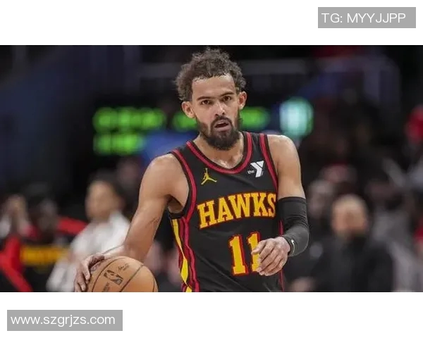 特雷杨引领NBA新潮流展现年轻球员的无限潜力与魅力